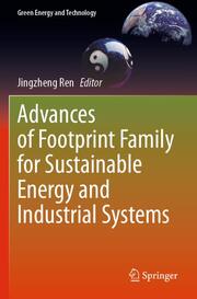 Advances of Footprint Family for Sustainable Energy and Industrial Systems