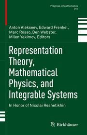 Representation Theory, Mathematical Physics, and Integrable Systems - Cover