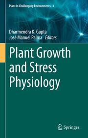 Plant Growth and Stress Physiology