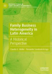 Family Business Heterogeneity in Latin America