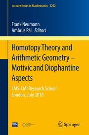 Homotopy Theory and Arithmetic Geometry - Motivic and Diophantine Aspects - Cover