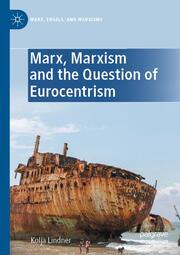 Marx, Marxism and the Question of Eurocentrism - Cover