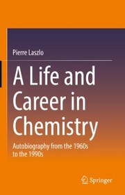 A Life and Career in Chemistry - Cover