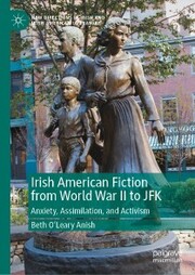 Irish American Fiction from World War II to JFK - Cover