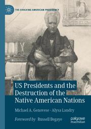 US Presidents and the Destruction of the Native American Nations - Cover