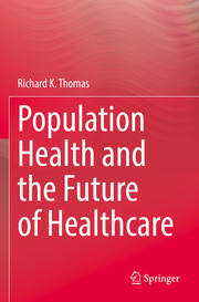 Population Health and the Future of Healthcare