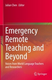 Emergency Remote Teaching and Beyond