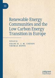 Renewable Energy Communities and the Low Carbon Energy Transition in Europe