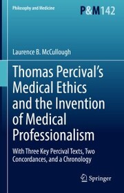 Thomas Percival's Medical Ethics and the Invention of Medical Professionalism - Cover