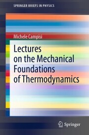 Lectures on the Mechanical Foundations of Thermodynamics - Cover