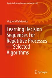 Learning Decision Sequences For Repetitive ProcessesSelected Algorithms