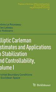 Elliptic Carleman Estimates and Applications to Stabilization and Controllabilit - Cover