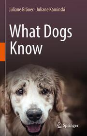 What Dogs Know - Cover