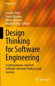 Design Thinking for Software Engineering