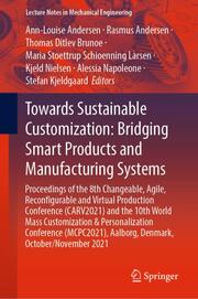 Towards Sustainable Customization: Bridging Smart Products and Manufacturing Sys