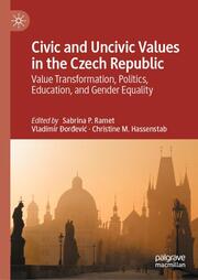 Civic and Uncivic Values in the Czech Republic - Cover