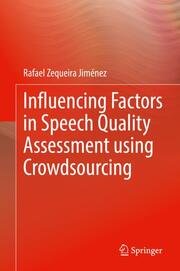 Influencing Factors in Speech Quality Assessment using Crowdsourcing - Cover