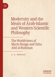 Modernity and the Ideals of Arab-Islamic and Western-Scientific Philosophy