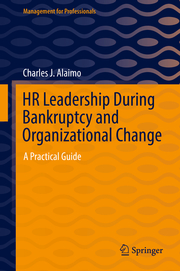 HR Leadership During Bankruptcy and Organizational Change - Cover