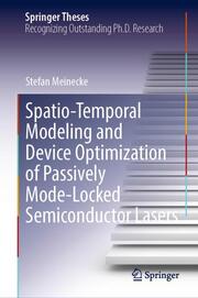 Spatio-Temporal Modeling and Device Optimization of Passively Mode-Locked Semiconductor Lasers - Cover