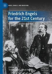 Friedrich Engels for the 21st Century