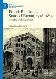 French Rule in the States of Parma, 1796-1814 - Cover