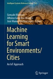 Machine Learning for Smart Environments/Cities
