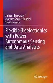 Flexible Bioelectronics with Power Autonomous Sensing and Data Analytics - Cover