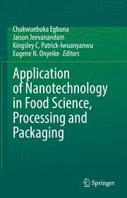 Application of Nanotechnology in Food Science, Processing and Packaging - Cover