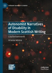 Autonomist Narratives of Disability in Modern Scottish Writing - Cover
