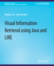 Visual Information Retrieval Using Java and LIRE - Cover