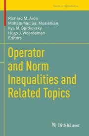 Operator and Norm Inequalities and Related Topics - Cover