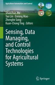 Sensing, Data Managing, and Control Technologies for Agricultural Systems - Cover