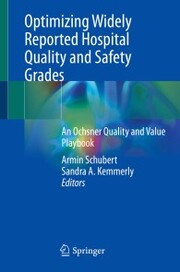 Optimizing Widely Reported Hospital Quality and Safety Grades - Cover