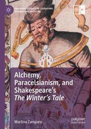 Alchemy, Paracelsianism, and Shakespeares The Winters Tale