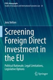 Screening Foreign Direct Investment in the EU