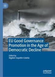 EU Good Governance Promotion in the Age of Democratic Decline