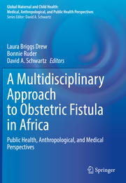 A Multidisciplinary Approach to Obstetric Fistula in Africa