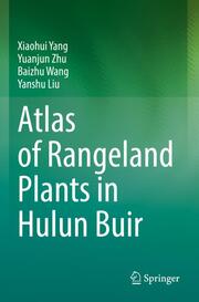 Atlas of Rangeland Plants in Hulun Buir