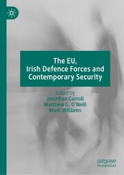 The EU, Irish Defence Forces and Contemporary Security - Cover