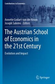The Austrian School of Economics in the 21st Century