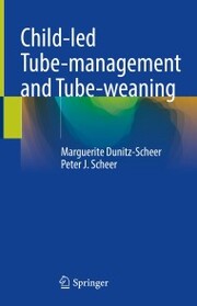 Child-led Tube-management and Tube-weaning