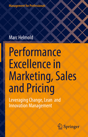 Performance Excellence in Marketing, Sales and Pricing