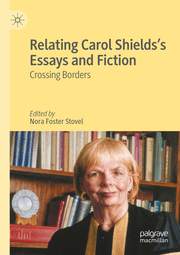 Relating Carol Shieldss Essays and Fiction