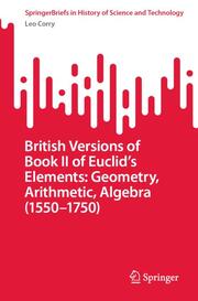 British Versions of Book II of Euclids Elements: Geometry, Arithmetic, Algebra (