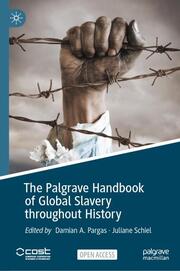 The Palgrave Handbook of Global Slavery throughout History - Cover