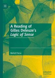A Reading of Gilles Deleuzes Logic of Sense
