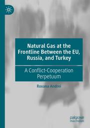 Natural Gas at the Frontline Between the EU, Russia, and Turkey - Cover