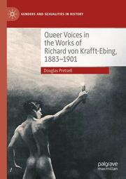 Queer Voices in the Works of Richard von Krafft-Ebing, 1883-1901