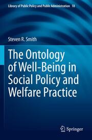 The Ontology of Well-Being in Social Policy and Welfare Practice